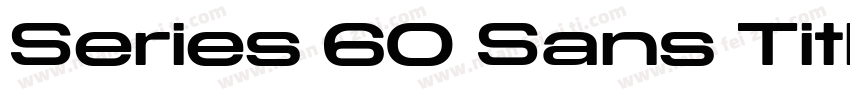 Series 60 Sans Title字体转换